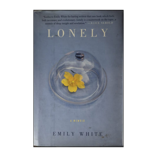 Emily White: Lonely: A Memoir