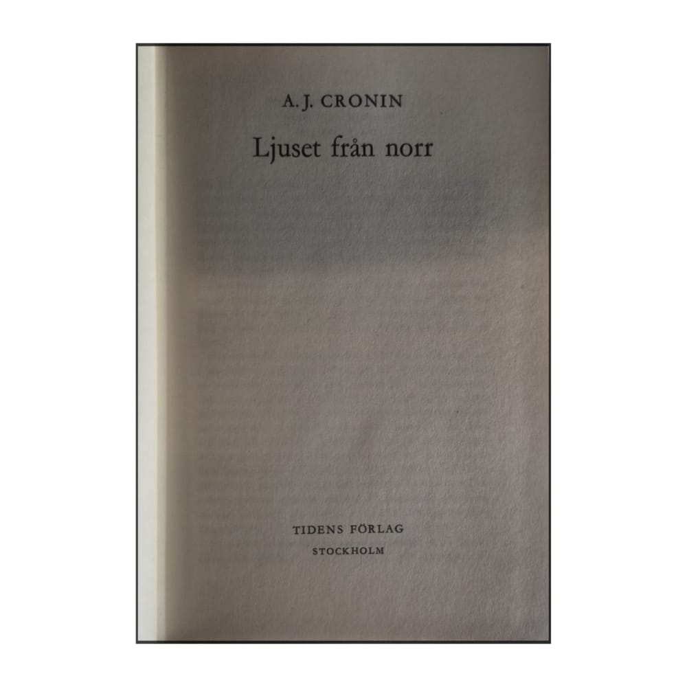 A. J. Cronin: Ljuset Från Norr