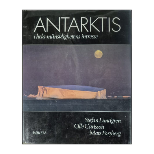 Antarktis I Hela Mänsklighetens Intresse