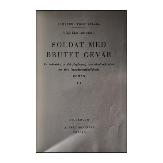 Vilhelm Moberg: Soldat Med Brutet Gevär 3