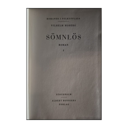 Vilhelm Moberg: Sömnlös 1