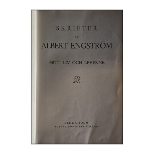 Albert Engström: Mitt Liv Och Leverne