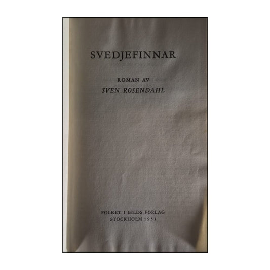 Sven Rosendahl: Svedjefinnar