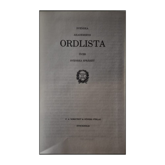 Svenska Akademien: Svenska Akademiens Ordlista