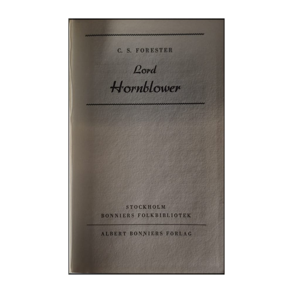 C. S. Forester: Lord Hornblower