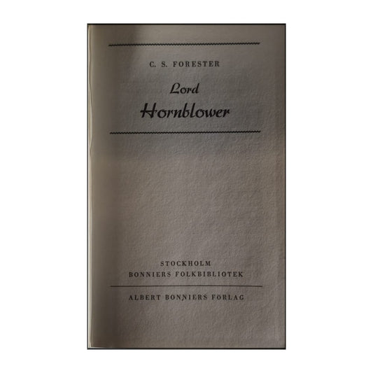C. S. Forester: Lord Hornblower