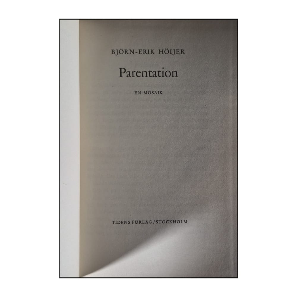 Björn-Erik Höijer: Parentation