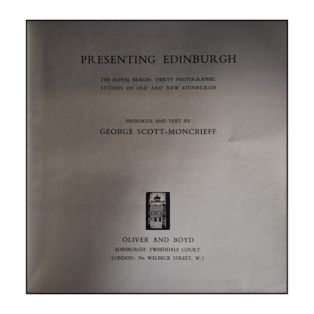 George Scott-Moncrieff: Presenting Edinburgh