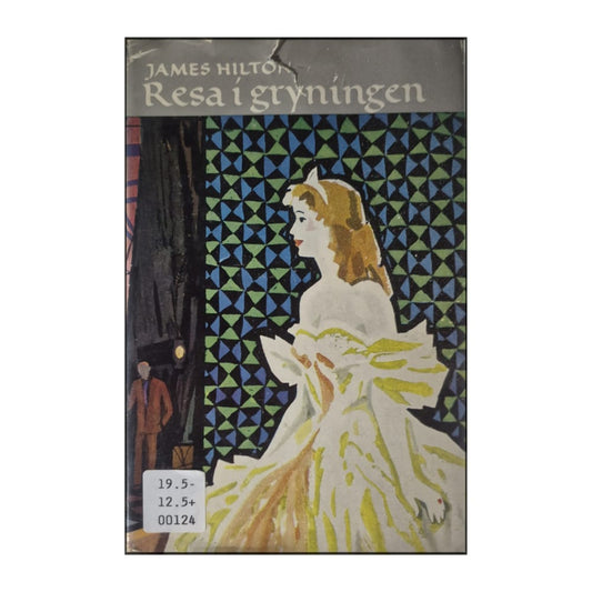 James Hilton: Resa I Gryningen