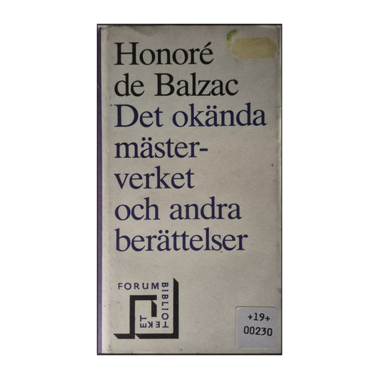 Honoré De Balzac: Det Okända Mästerverket Och Andra Berättelser