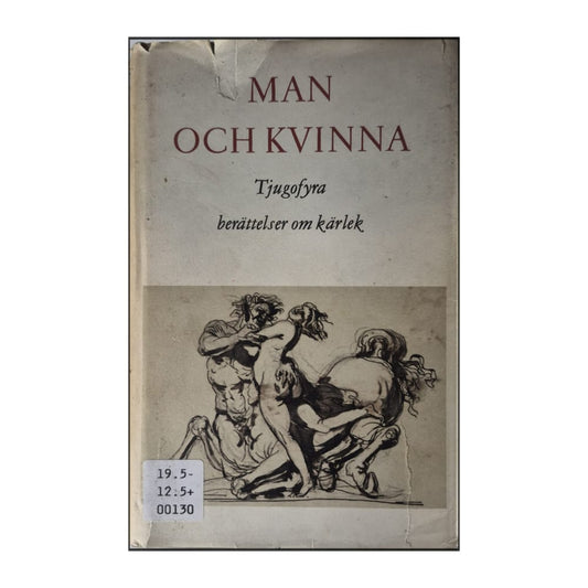 Man Och Kvinna: Tjugofyra Berättelser Om Kärlek