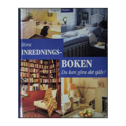 Yngvar Holm: Stora Inredningsboken