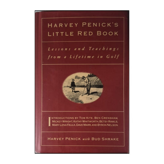 Harvey Penick & Bud Shrake: Harvey Penick'S Little Red Book