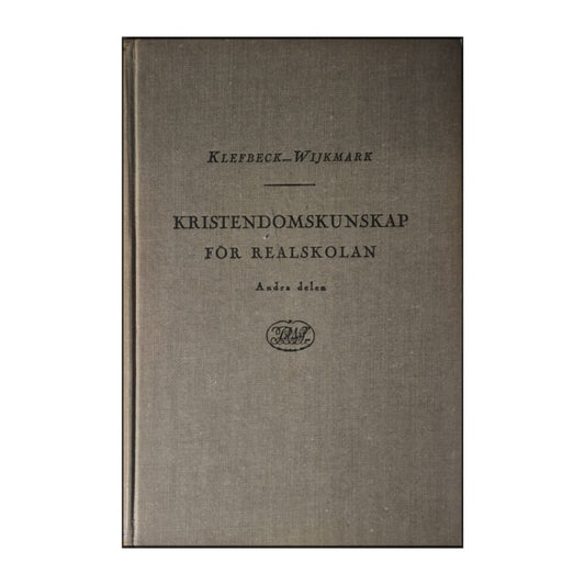 A. Klefbeck & H. Wijkmark: Lärobok I Kristendomskunskap 2