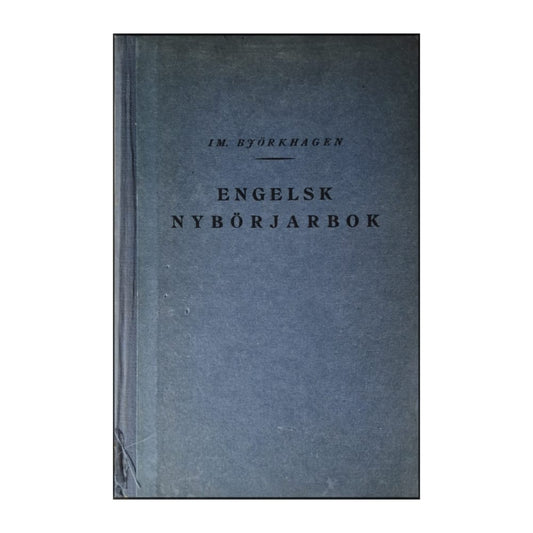 I.M. Björkhagen: Engelsk Nybörjarbok