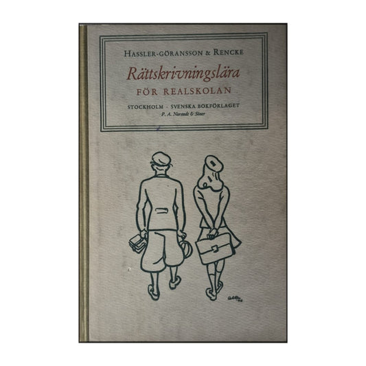 Carita Hassler-Göransson & Karl Rencke: Rättskrivningslära