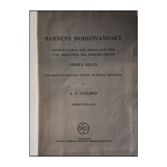 A. G. Joelsson: Barnens Morgonandakt 1