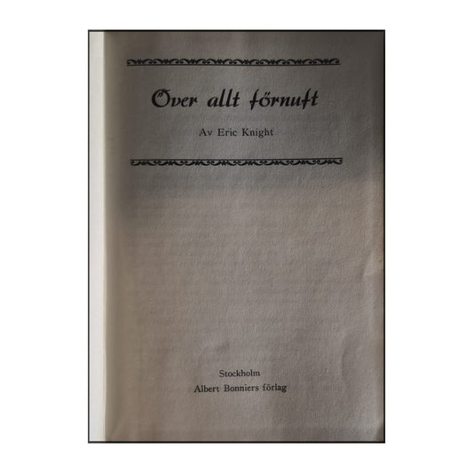 Eric Knight: Over Allt Förnuft