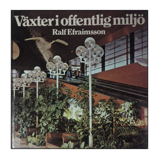 Ralf Efraimsson: Växter I Offentlig Miljö