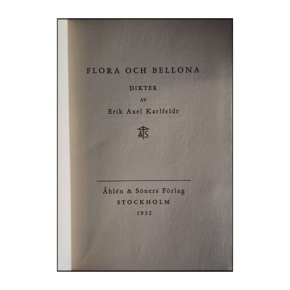 Erik Axel Karlfeldt: Flora Och Bellona