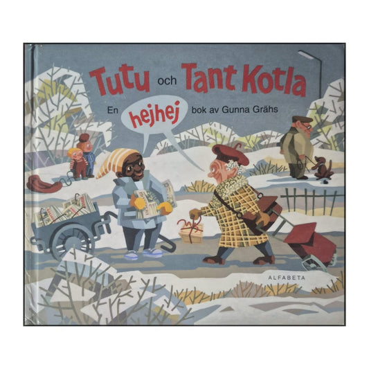 Gunna Grähs: Tutu Och Tant Kotla