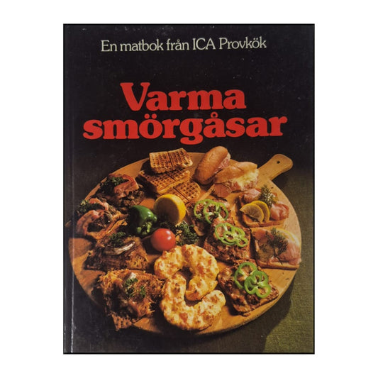 Ica Provkök: Varma Smörgåsar