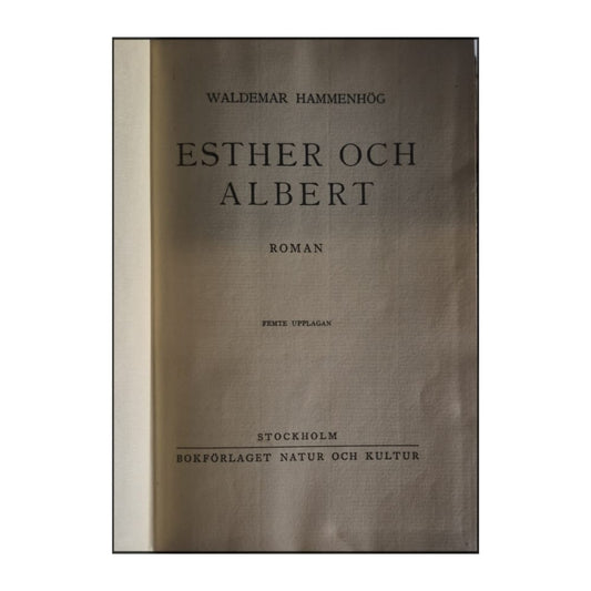 Waldemar Hammenhög: Esther Och Albert