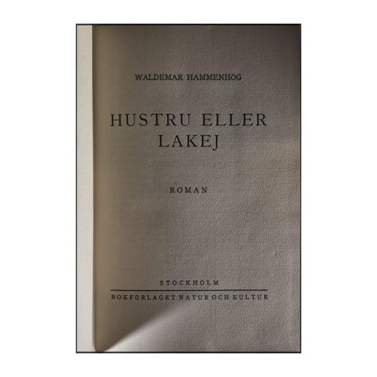 Waldemar Hammenhög: Hustru Eller Lakej