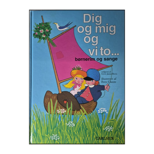 Dig Og Mig Og Vi To Børnerim Og Sange
