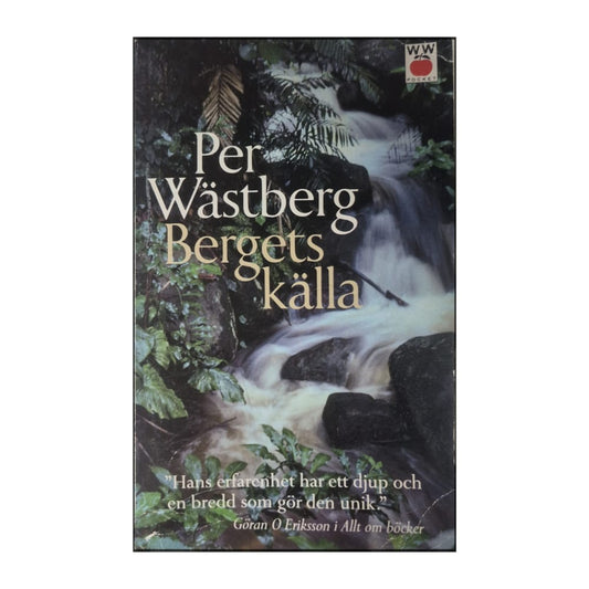 Per Wästberg: Bergets Källa