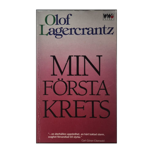 Olof Lagercrantz: Min Första Krets