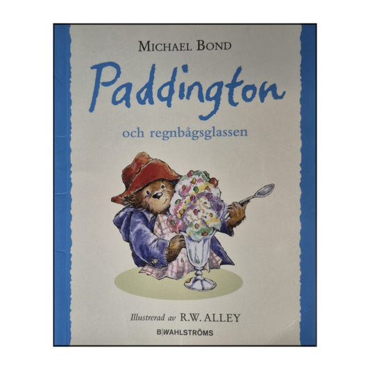 Michael Bond: Paddington Och Regnbågsglassen