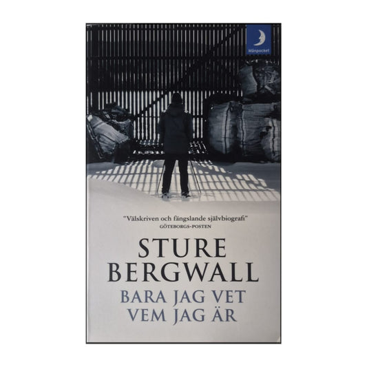 Sture Bergwall: Bara Jag Vet Vem Jag Är