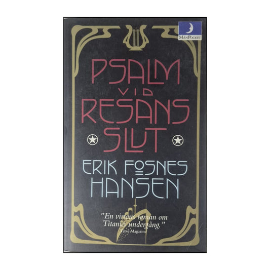 Erik Fosnes Hansen: Psalm Vid Resans Slut