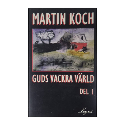 Martin Koch: Guds Vackra Värld 1