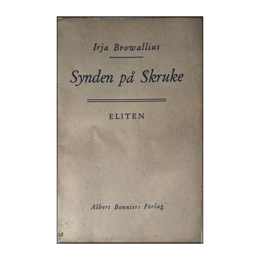 Irja Browallius: Synden På Skruke