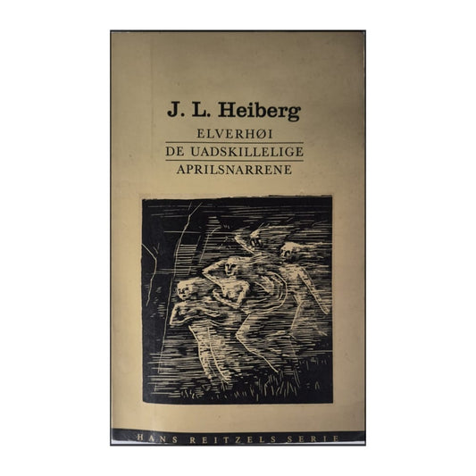 J. L. Heiberg: Elverhøi: De Uadskillelige Aprilsnarrene