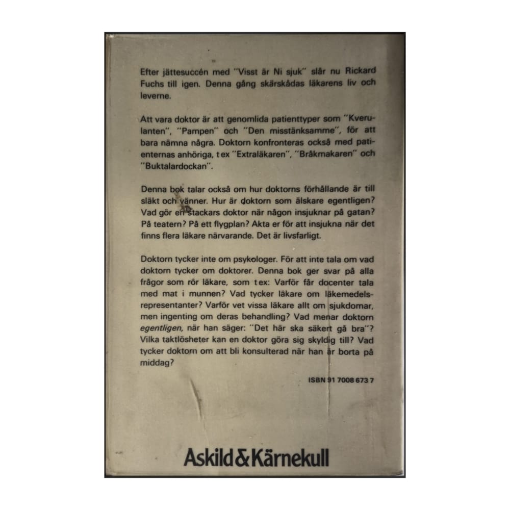Rickard Fuchs: Säg Aah Den Konstiga Konsten Att Vara Läkare