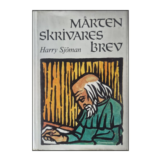 Harry Sjöman: Mårten Skrivares Brev