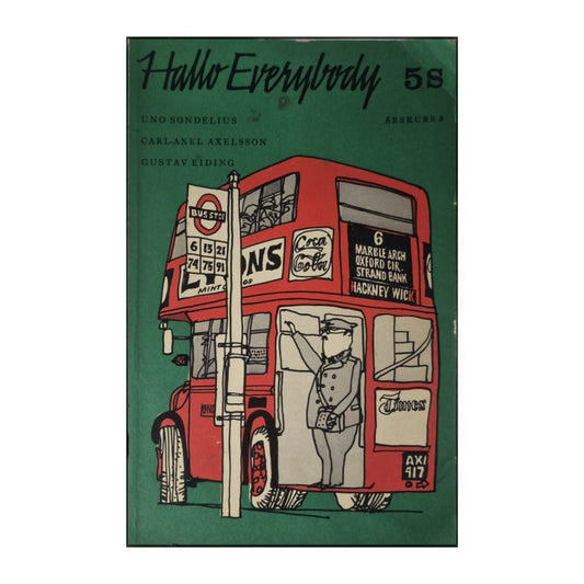 Uno Sondelius & Carl-Axel Axelsson & Gustav Eiding: Hallo Everybody