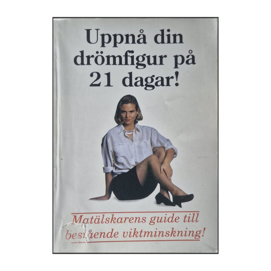 Uppnå Din Drömfigur På 21 Dagar