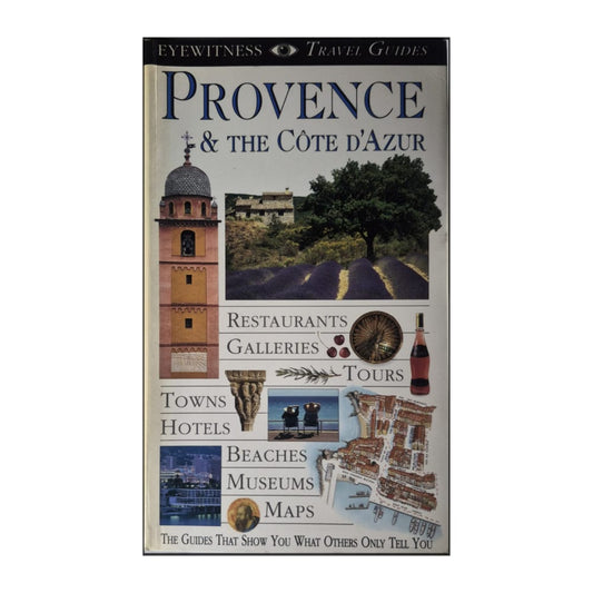 Eyewitness Travel Guides: Provence & The Côte D'Azur