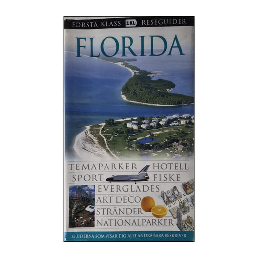 Första Klass Reseguider: Florida