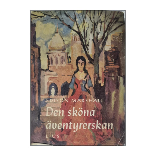 Edison Marshall: Den Sköna Äventyrerskan