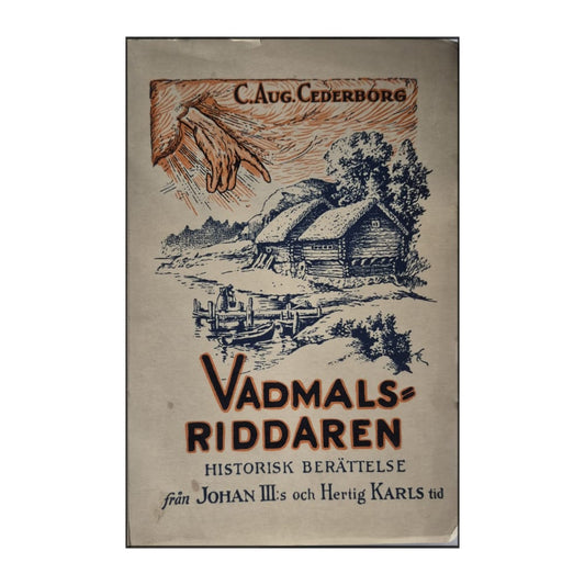 Carl August Cederborg: Vadmalsriddaren