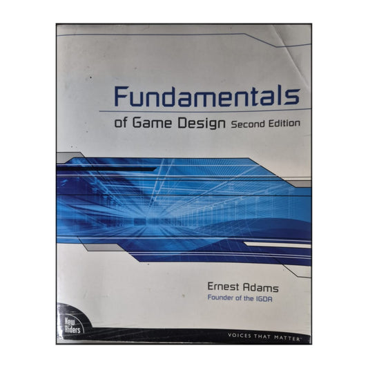 Ernest Adams: Fundamentals Of Game Design