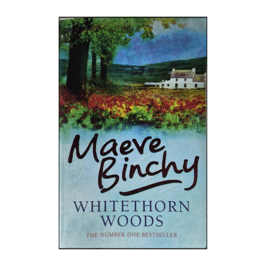 Maeve Binchy: Whitethorn Woods