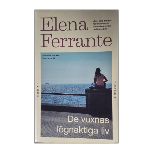 Elena Ferrante: De Vuxnas Lögnaktiga Liv