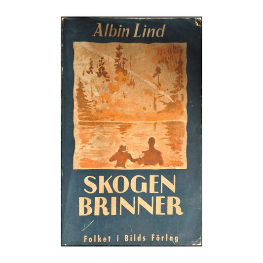 Albin Lind: Skogen Brinner