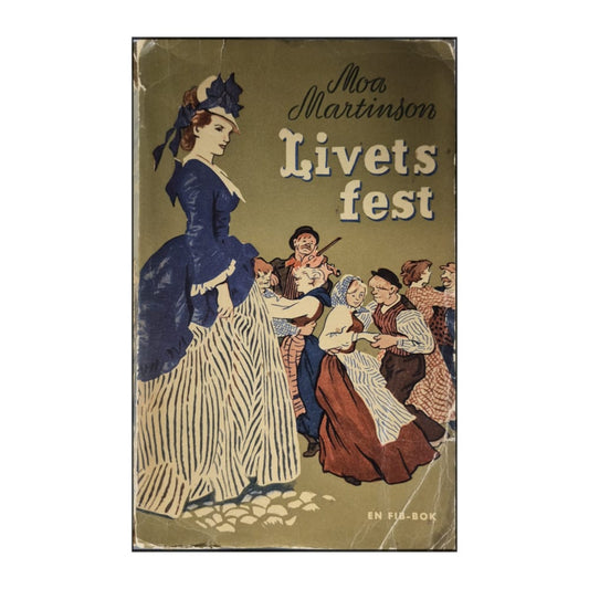 Moa Martinson: Livets Fest